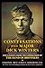 Conversations with Major Dick Winters: Life Lessons from the Commander of the Band of Brothers