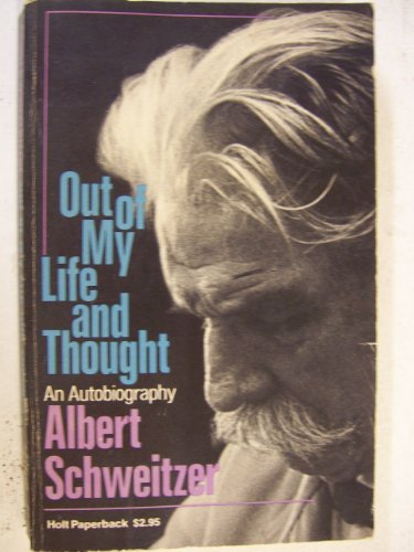Out of my life and thought: An autobiography 0030914833 Book Cover
