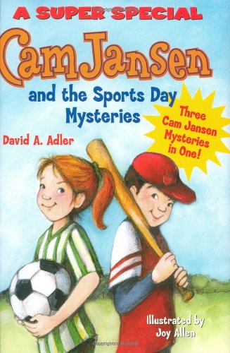 Cam Jansen: Cam Jansen and the Sports Day Mysteries: A Super Special