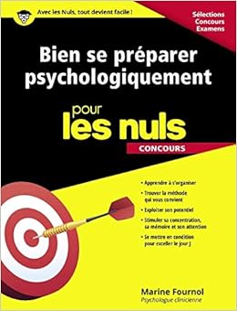 Amazon Fr Bien Se Preparer Psychologiquement Pour Les Nuls Concours Fournol Marine Livres