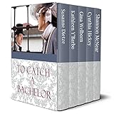 To Catch a Bachelor by Susanne Dietze, Kathleen Y'Barbo
