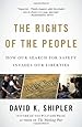 The Rights of the People: How Our Search for Safety Invades Our Liberties