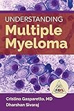 Understanding Multiple Myeloma by 