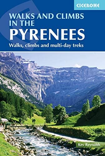 Walks and Climbs in the Pyrenees: Reynolds, Kev: 9781852844707