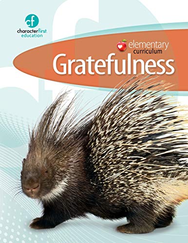 Elementary Curriculum Gratefulness: Character First Education ...