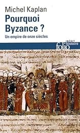 Pourquoi Byzance ?