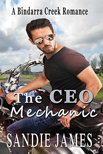 The CEO Mechanic (A Bindarra Creek Romance)