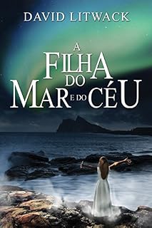 Livro A Filha do Mar e do Céu