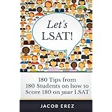 Let's LSAT: 180 Tips from 180 Students on how to Score 180 on Your LSAT