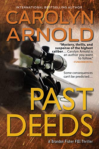 Past Deeds (Brandon Fisher FBI series Book 8) by [Arnold, Carolyn]
