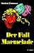 Der Fall Marmelade: Lesealter ab 10 Jahren