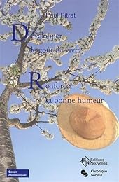 Développer le goût de vivre, renforcer sa bonne humeur