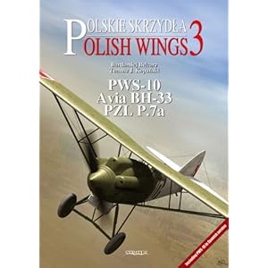 PWS 10, Avia BH 33, PZL P.7A (Polish Wings)
