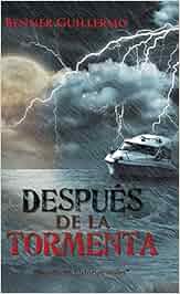 Después De La Tormenta Basado En Historias Reales Autor - 