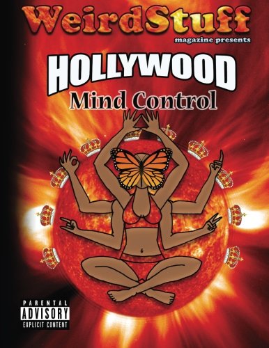 Weird Stuff ~ Hollywood Mind Control