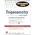 Schaum's Outline of Trigonometry, 5th Edition: 618 Solved Problems + 20 Videos (Schaum's Outlines)