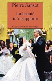 La  beauté m'insupporte