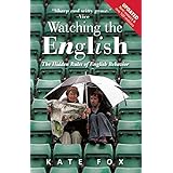 Watching the English: The Hidden Rules of English Behavior