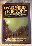 Front cover for the book Oscar Wilde's London by Wolf von Eckardt