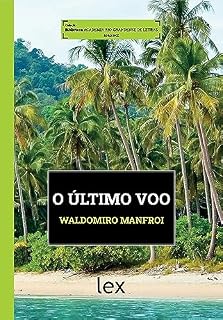Livro O último voo - Waldomiro Manfroi
