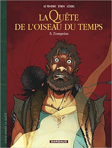 Quête de l'Oiseau du Temps (La) - Avant la Quête - tome 5 - Emprise (L') Quête de l'Oiseau du Temps (La) - Avant la Quête - tome 5 - Emprise (L')