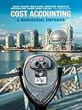 Cost Accounting: A Managerial Emphasis, Sixth Canadian Edition with MyAccountingLab (6th Edition)