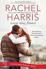 Seven Day Fiancé: A Love and Games Novel