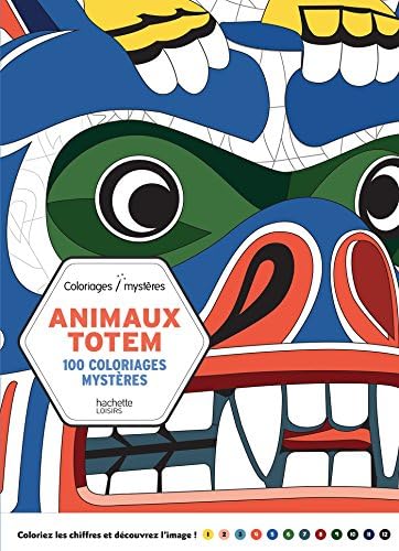 Animaux Totem: 100 coloriages mystères