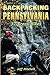 Backpacking Pennsylvania: 37 Great Hikes by 