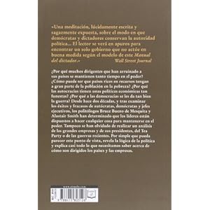 El manual del dictador / The dictator's handbook: Por qué la mala conducta es casi siempre buena política / Why Bad Behavior Is Almost Always Good P
