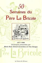 50 semaines du Père La Bricole