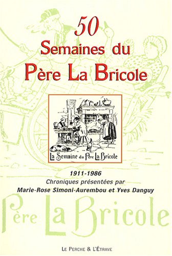50 semaines du Père La Bricole