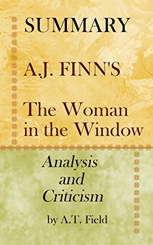 (SUMMARY) A.J. Finn's The Woman in the Window: Analysis and Criticism