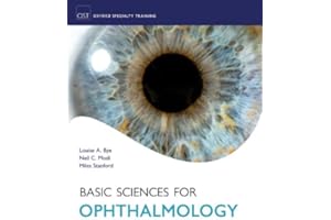 Basic Sciences for Ophthalmology (Oxford Specialty Training: Basic Science)