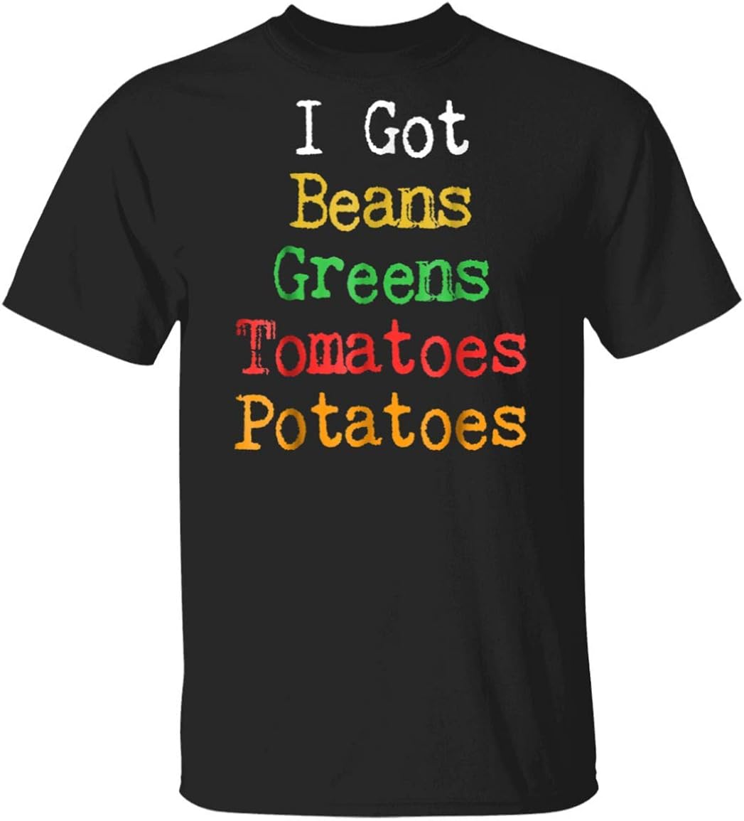 I Got Jeans Beans Potatoes Tomatoes