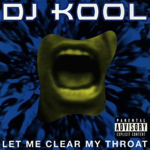 DJ Kool - Let_Me_Clear_My_Throat Lyrics - Zortam Music