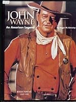 John Wayne : An American Legend 1928988024 Book Cover