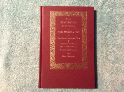 The Exposition on the Province of New Mexico, 1812 (English, Spanish and Spanish Edition) by Pedro Baptista Pino