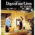 Days of our Lives 45 Years: A Celebration in Photos