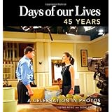 Days of our Lives 45 Years: A Celebration in Photos