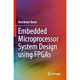 Embedded Microprocessor System Design Using Fpgas