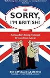 Sorry, I'm British!: An Insider's Romp Through Britain from A to Z