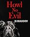 Howl No Evil (The Howl Series Book 9) by JK Brandon