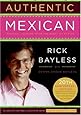 Authentic Mexican 20th Anniversary Ed: Regional Cooking from the Heart of Mexico