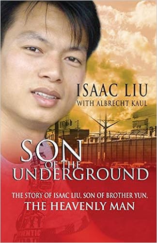 Son Of The Underground The Story Of Isaac Liu Son Of Brother Yun