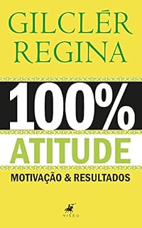 Livro 100% Atitude: Motivação & Resultados