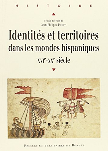 Identités et territoires dans les mondes hispaniques