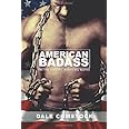 American Badass: The true story of a modern day Spartan