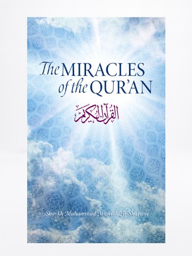 The Miracles of the Qur'an