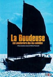 La Boudeuse, Un Voyage Hors Du Commun - Vol. 1 - Les Aventuriers Des Îles Oubliées